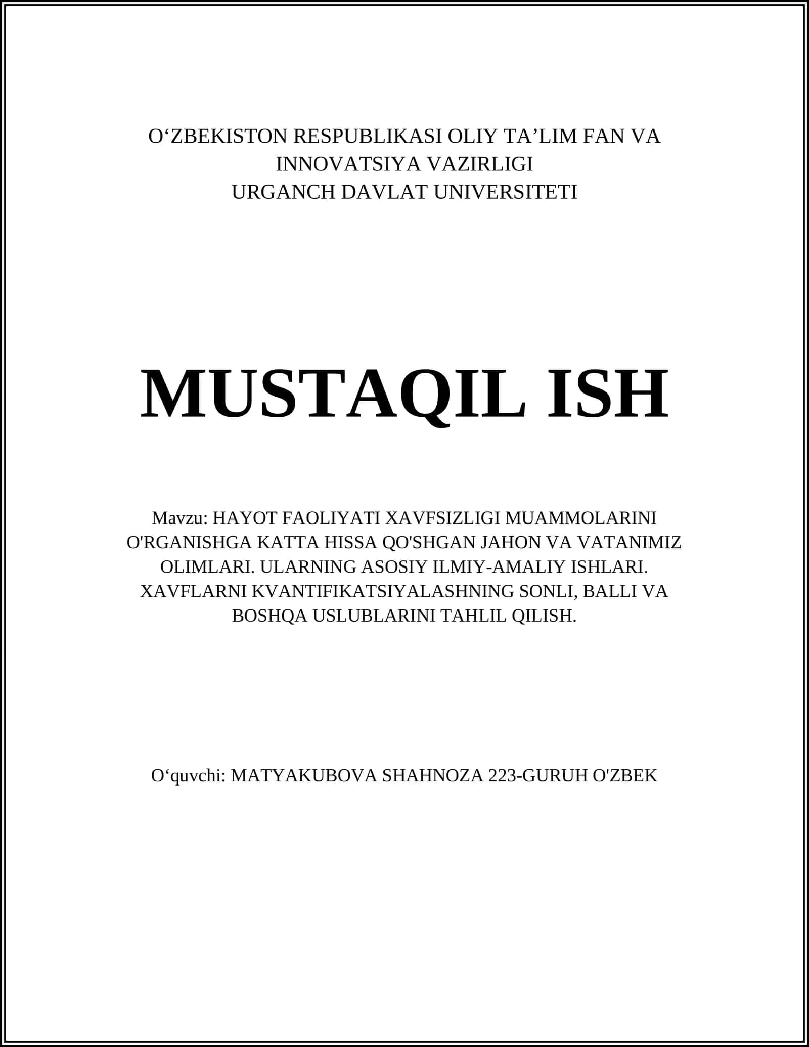 HAYOT FAOLIYATI XAVFSIZLIGI MUAMMOLARINI O'RGANISHGA KATTA HISSA QO'SHGAN JAHON VA VATANIMIZ OLIMLARI. ULARNING ASOSIY ILMIY-AMALIY ISHLARI