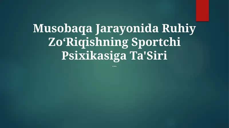 Ruhiy Zoʻriqishning Sportchi Psixikasiga Ta'Siri