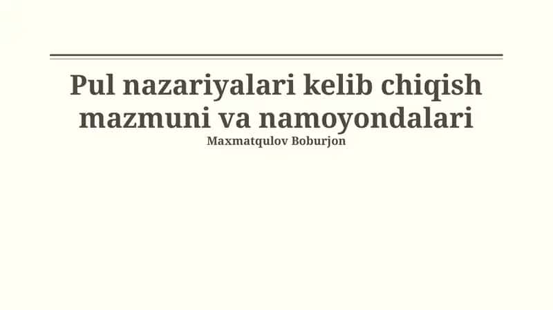 Pul nazariyalari kelib chiqish mazmuni va namoyondalari