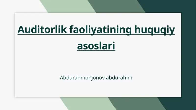 Auditorlik faoliyatining huquqiy asoslari