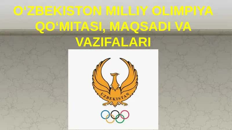 O‘ZBEKISTON MILLIY OLIMPIYA QO‘MITASI, MAQSADI VA VAZIFALARI