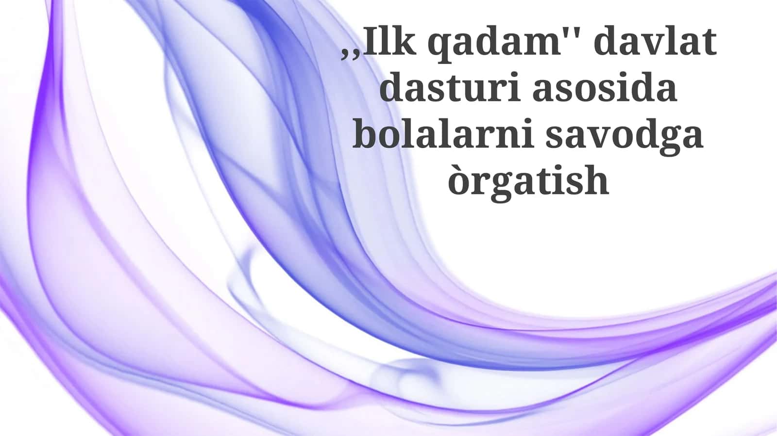 "Birinchi qadam" davlat dasturi
