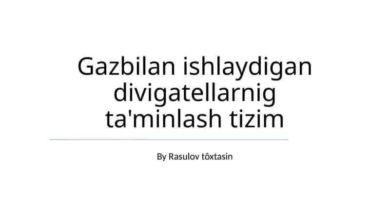 Gazbilan ishlaydigan divigatellarnig ta'minlash tizim