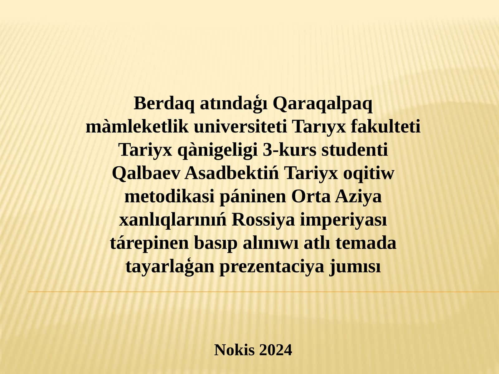 Qalbaev Asadbek Tariyx qànigeligi 3-kurs jumısı