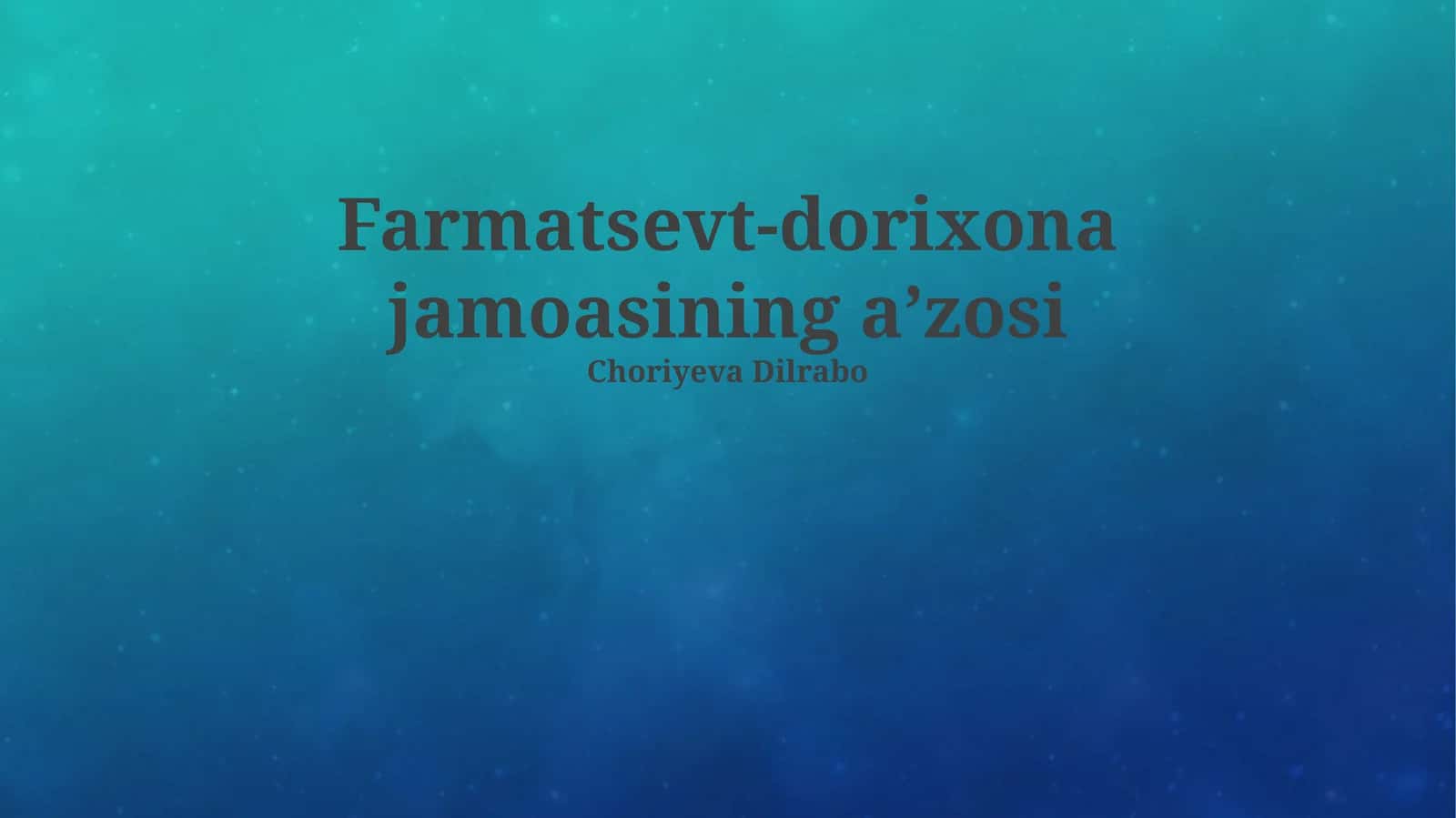 Farmatsevt-dorixona jamoasining aʼzosi