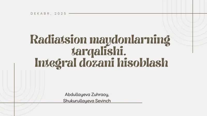 Radiatsion maydonlarning tarqalishi. Integral dozani hisoblash
