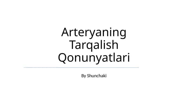 Arteryaning Tarqalish Qonunyatlari