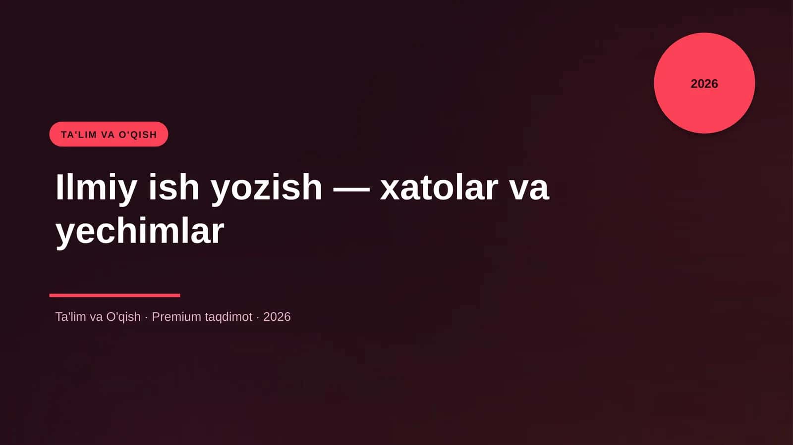 Ilmiy ish yozish — xatolar va yechimlar