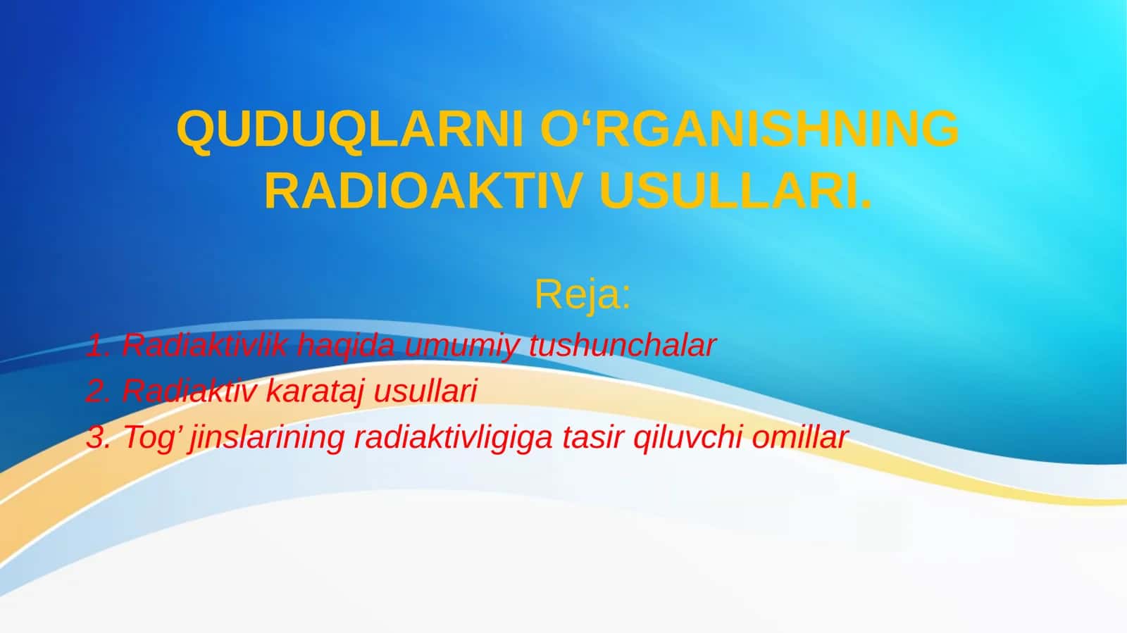 Radiaktivlik haqida umumiy tushunchalar