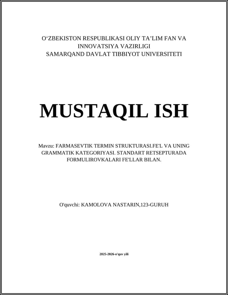FARMASEVTIK TERMIN STRUKTURASI.FE'L VA UNING GRAMMATIK KATEGORIYASI. STANDART RETSEPTURADA FORMULIROVKALARI FE'LLAR BILAN