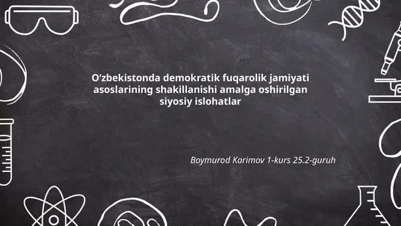 Demokratik Fuqarolik Jamiyati Asoslarining Shakillanishi Amalga Oshirilgan Siyosiy Islohatlar