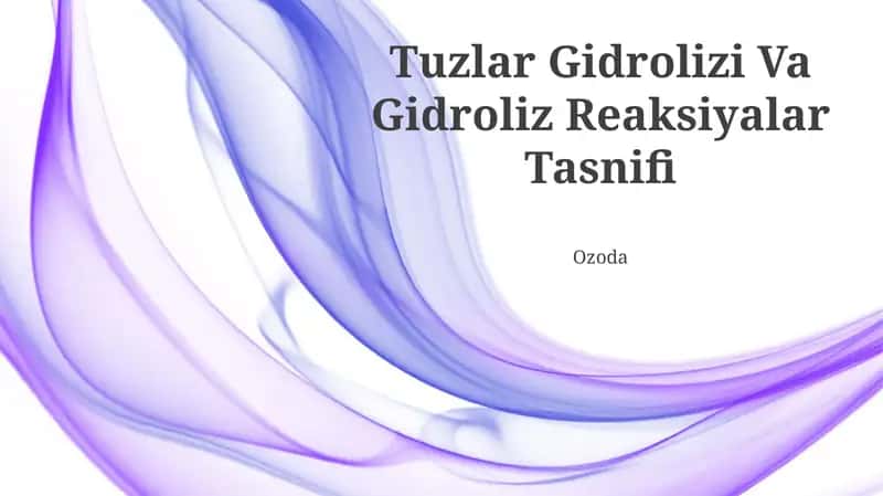 Tuzlar Gidrolizi Va Gidroliz Reaksiyalar Tasnifi