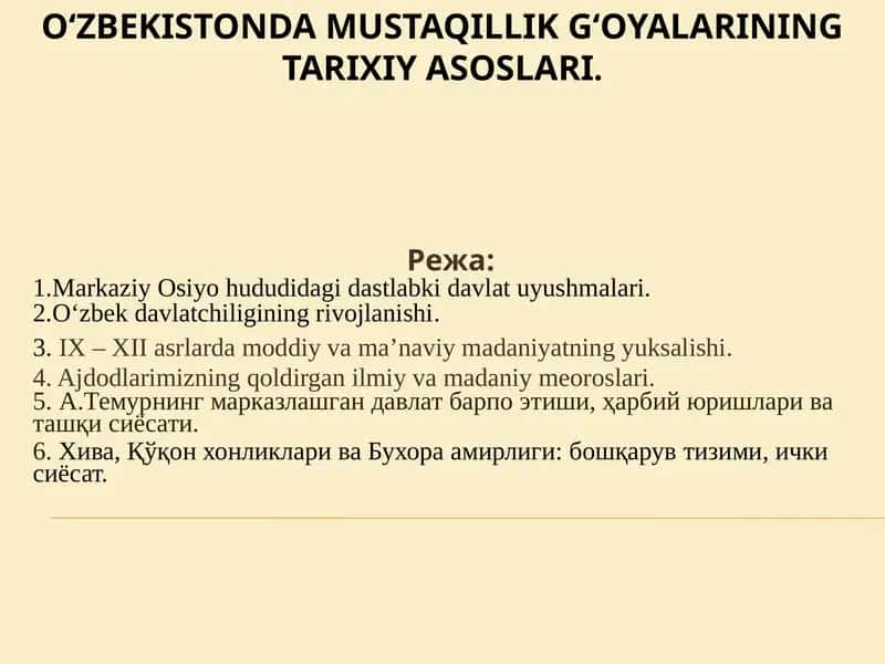 O‘zbekistonda mustaqillik g‘oyalarining tarixiy asoslari