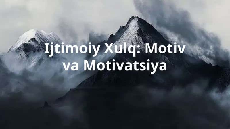 Ijtimoiy Xulq: Motiv va Motivatsiya