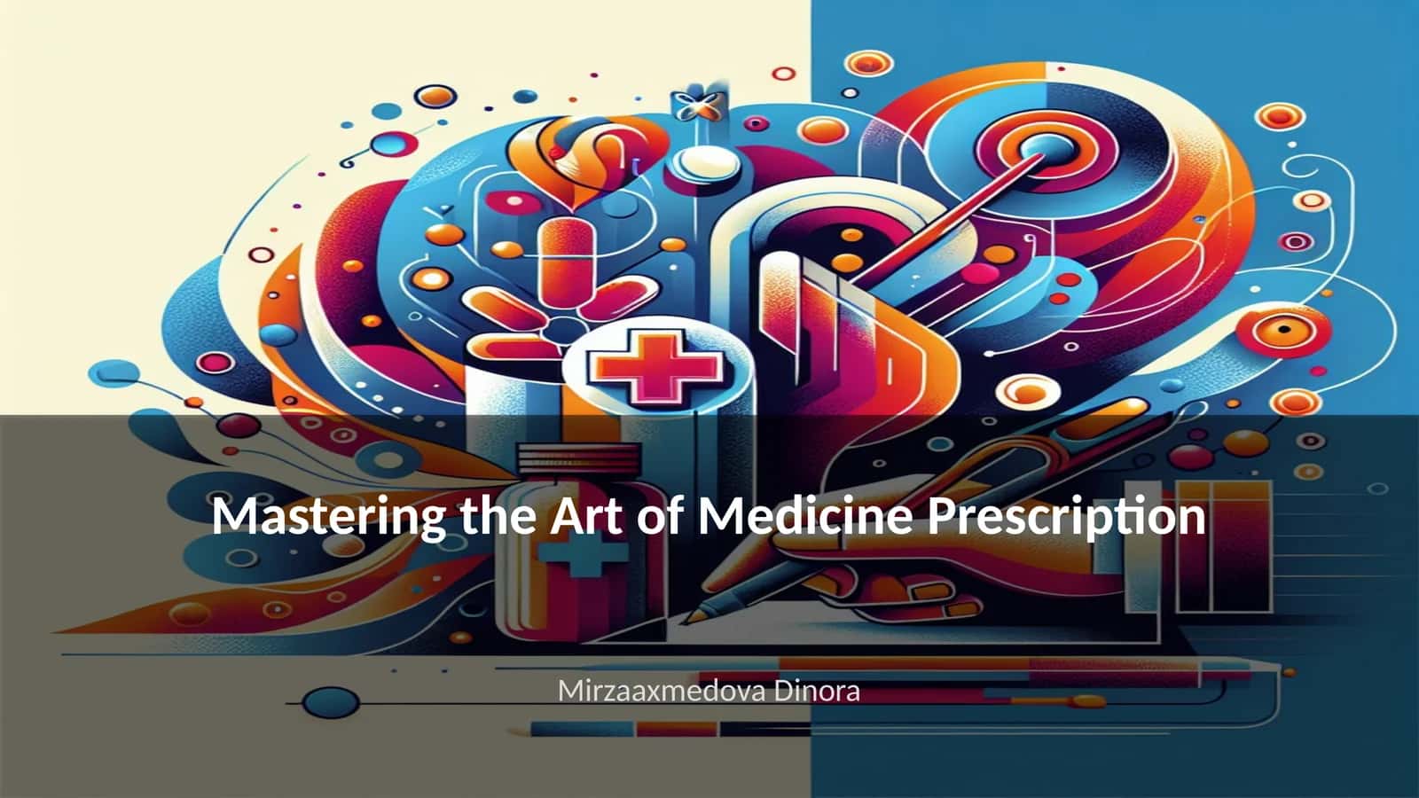 Mastering the Art of Medicine Prescription
