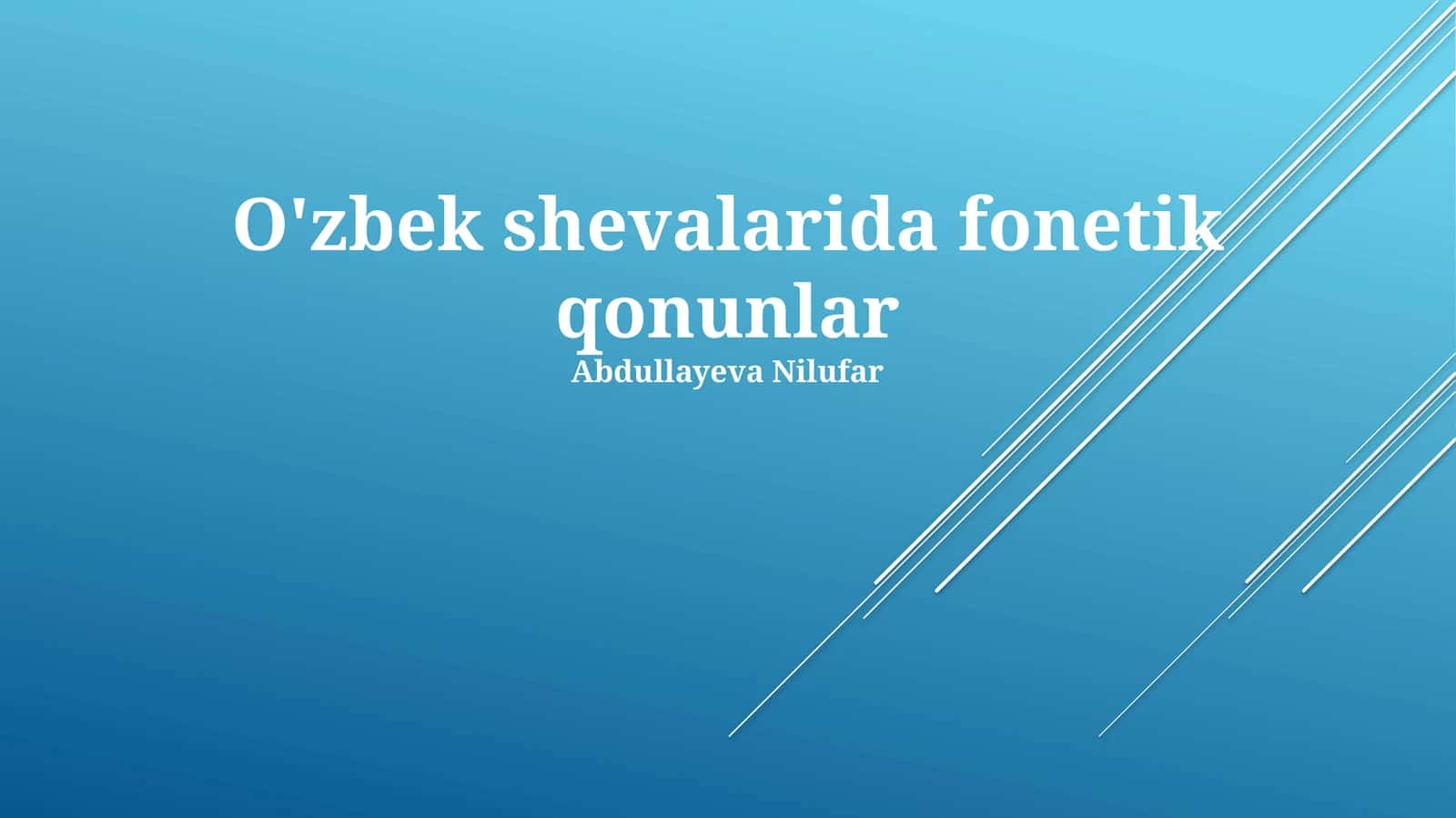 O'zbek shevalarida fonetik qonunlar