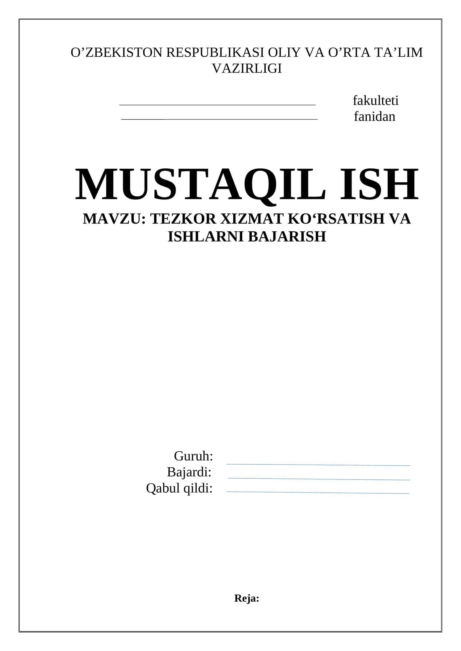Tezkor xizmat ko‘rsatish va ishlarni bajarish