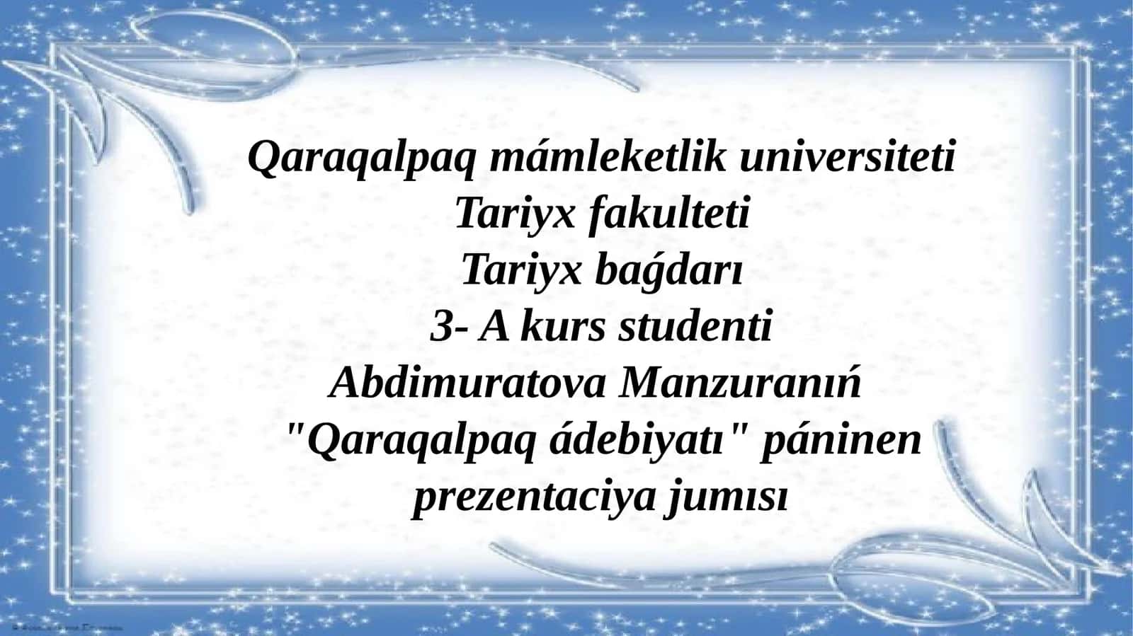 "Qaraqalpaqádebiyatı" páninenprezentaciyajumısı