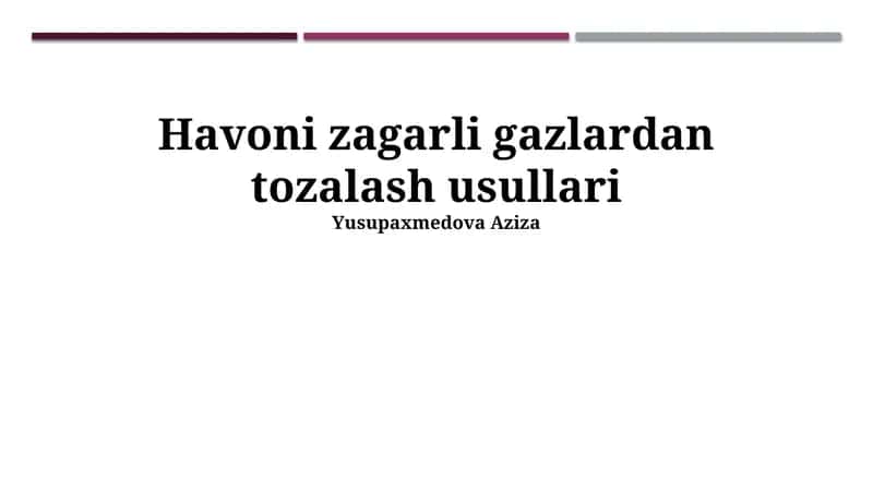 Havoni zagarli gazlardan tozalash usullari