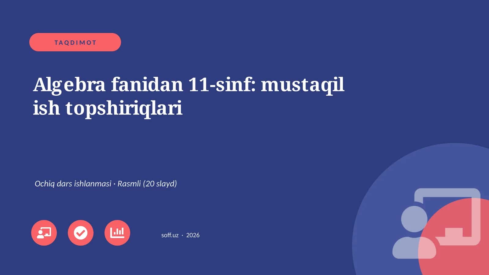 Algebra fanidan 11-sinf: mustaqil ish topshiriqlari