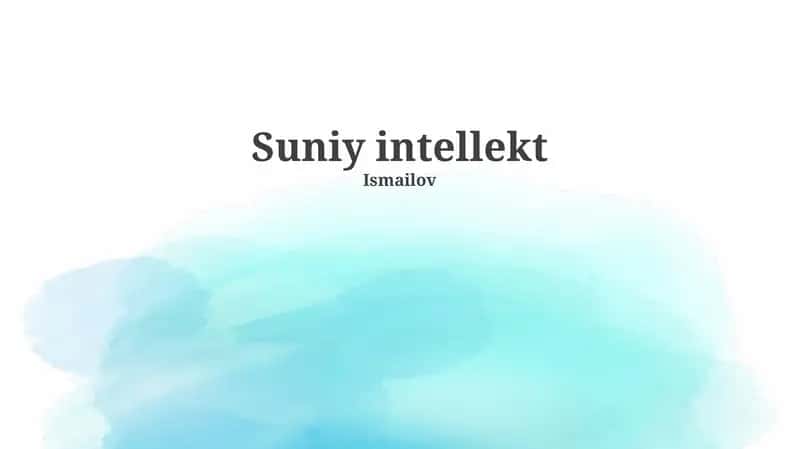 Sun'iy intellekt: Asoslar va imkoniyatlar