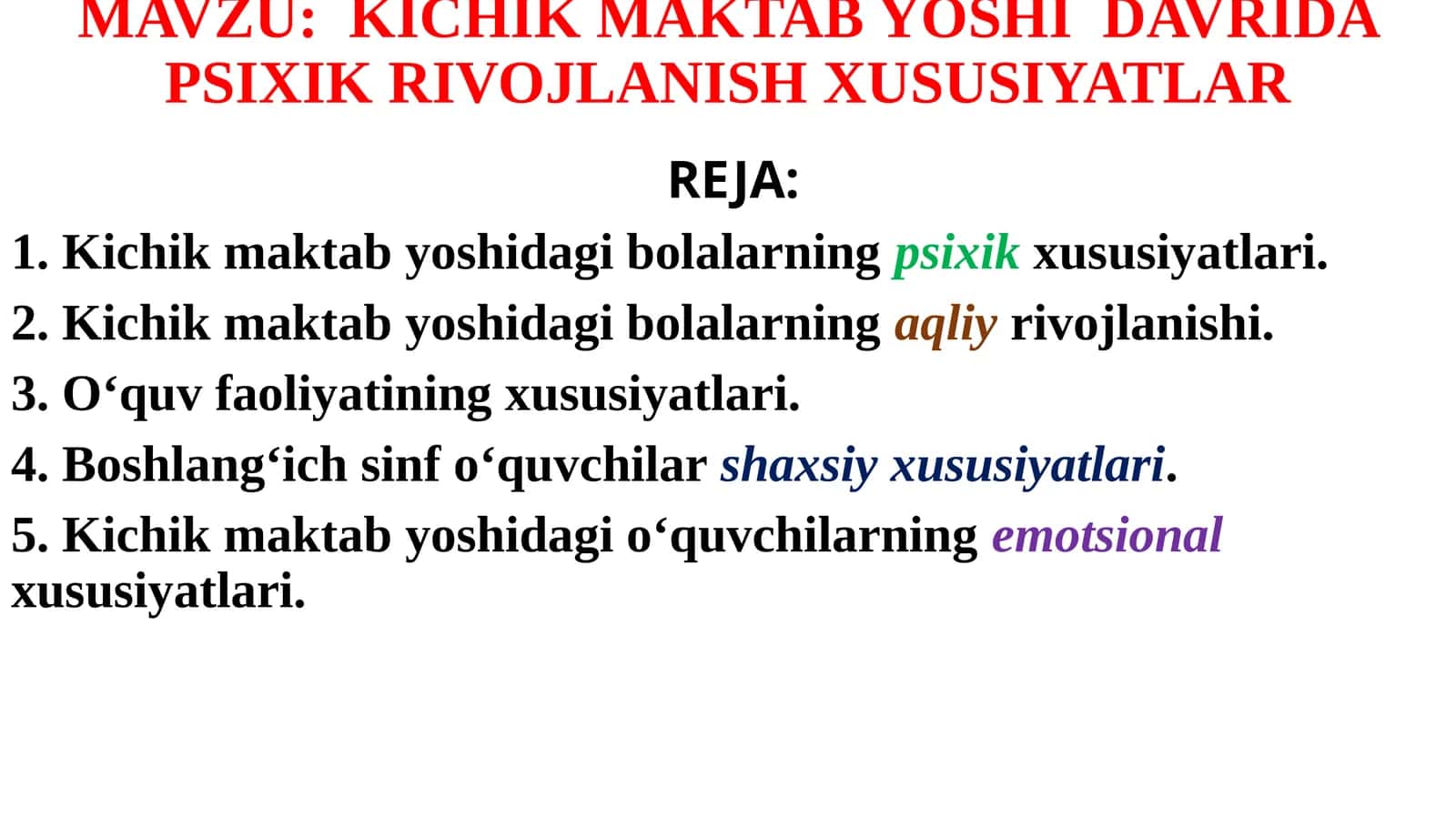KICHIK MAKTABYOSHI DAVRIDA PSIXIK RIVOJLANISH XUSUSIYATLAR