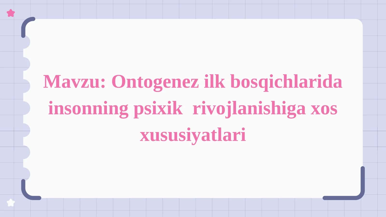 Ontogenez ilk bosqichlarida insonning psixik rivojlanishiga xos xususiyatlari..11