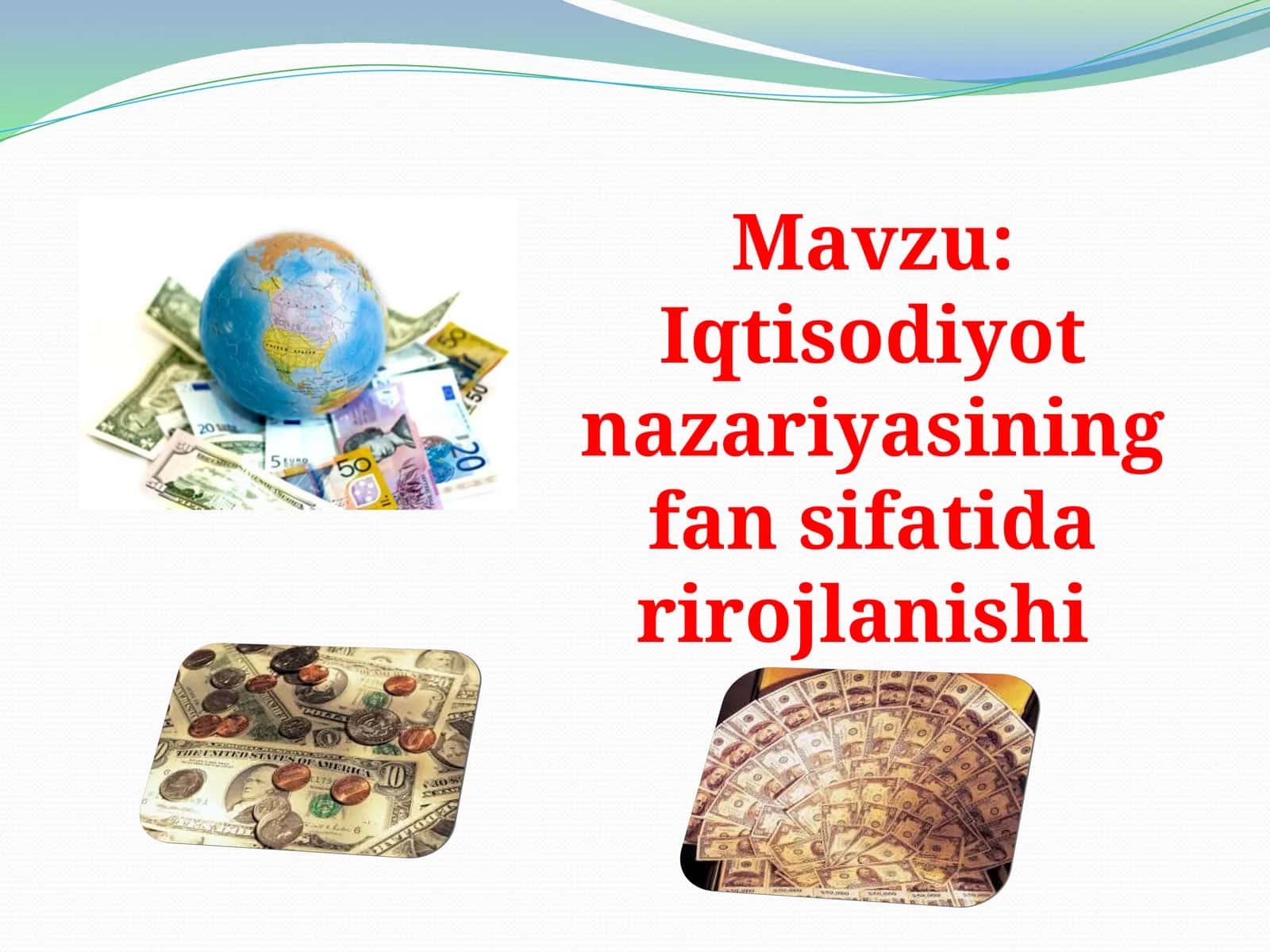 Iqtisodiyot nazariyasining fan sifatida rirojlanishi