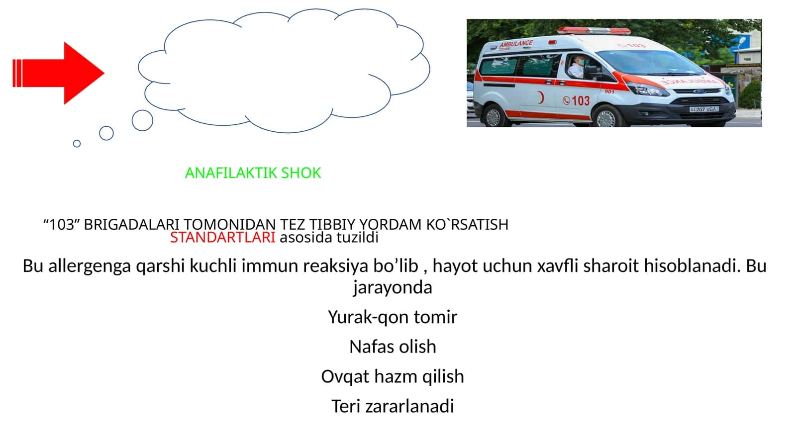 ANAFILAKTIK SHOK“103” BRIGADALARI TOMONIDAN TEZ TIBBIY YORDAM KO`RSATISH STANDARTLARI asosida tuzildi