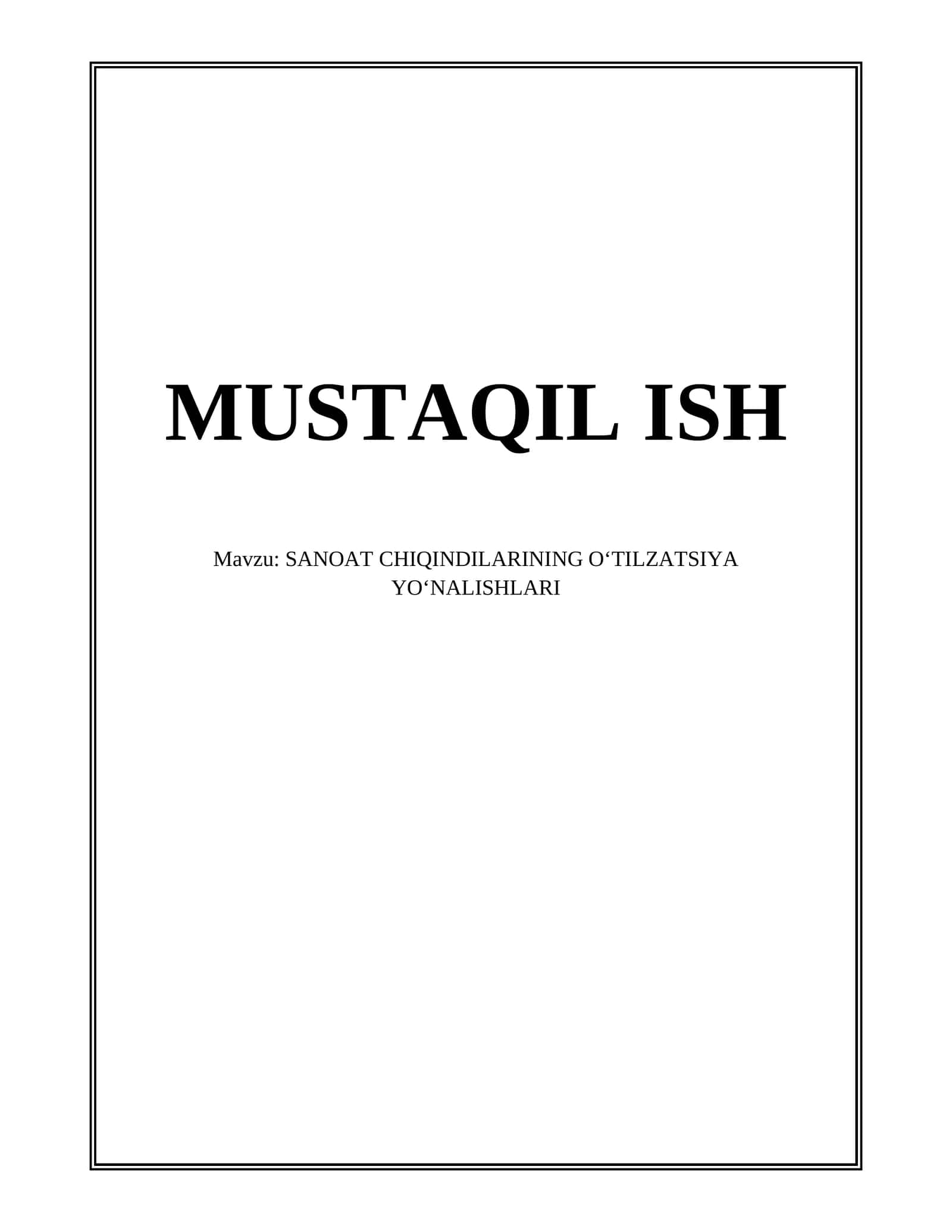 SANOAT CHIQINDILARINING OʻTILZATSIYA YOʻNALISHLARI