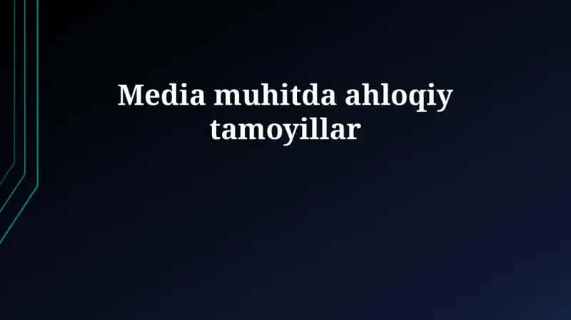 Media muhitda ahloqiy tamoyillar