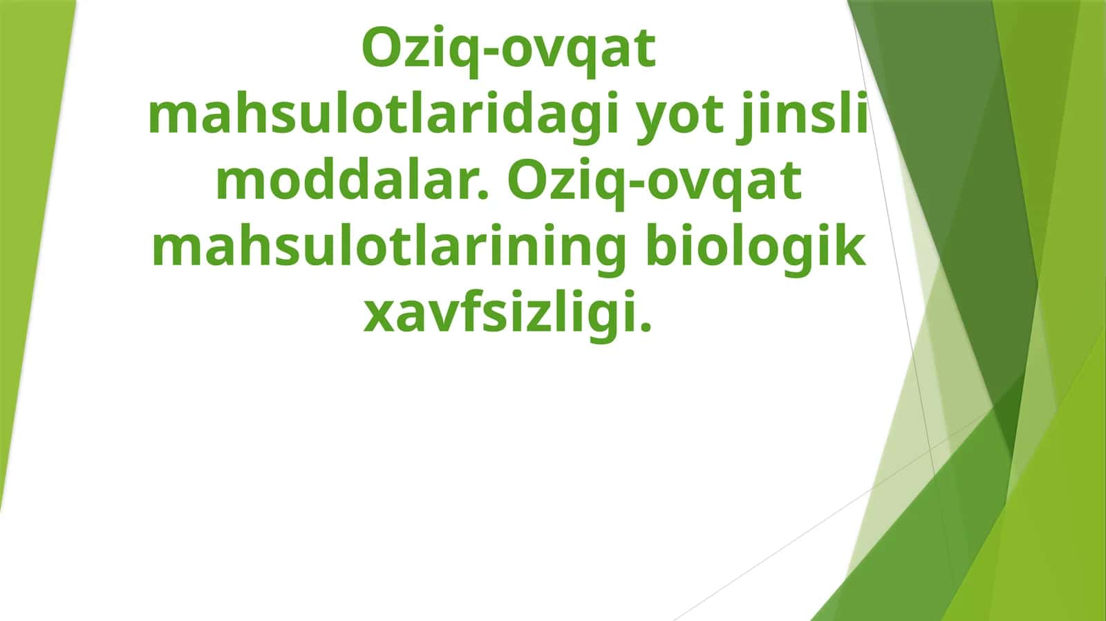Oziq-ovqatmahsulotlariningbiologikxavfsizligi