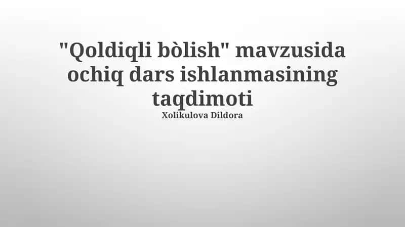 Qoldiqli bòlish Mavzusida Ochiq Dars