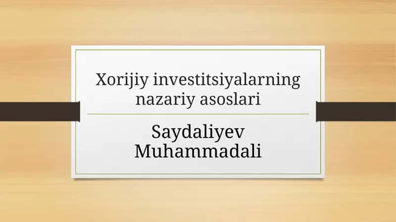 Xorijiy investitsiyalarning nazariy asoslari