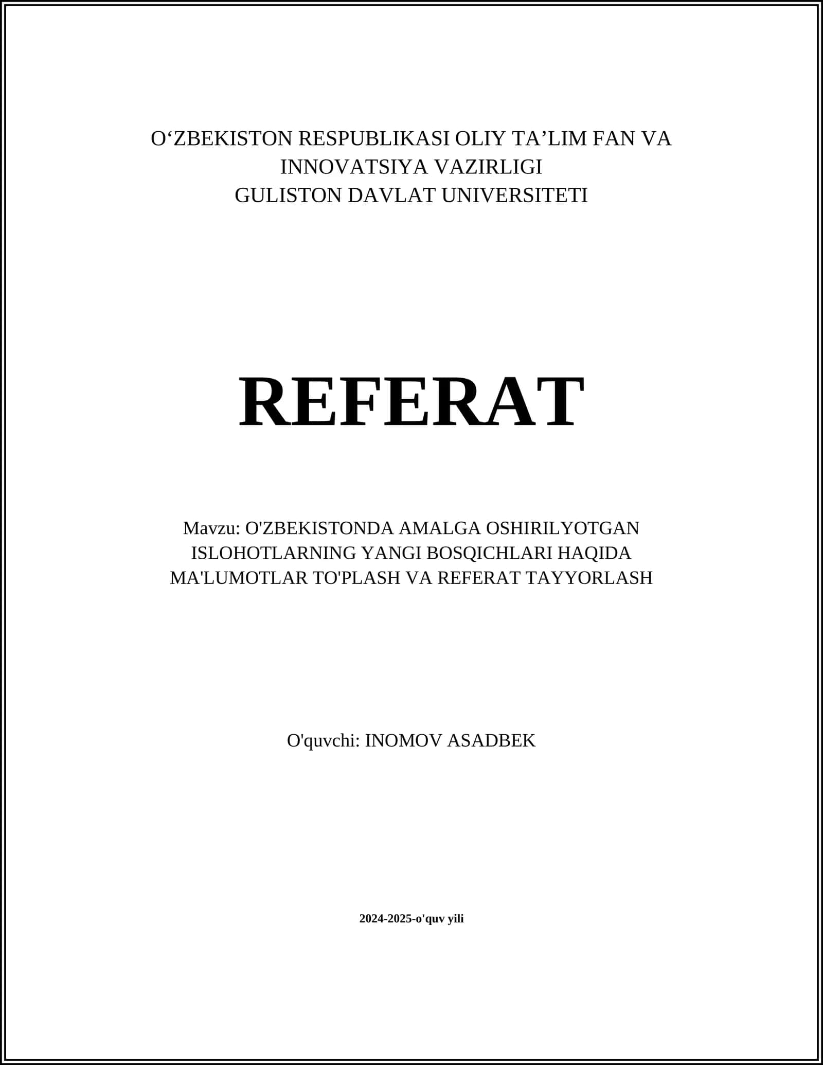 O‘ZBEKISTONDA AMALGA OSHIRILYOTGAN ISLOHOTLARNING YANGI BOSQICHLARI HAQIDA MA'LUMOTLAR TO'PLASH VA REFERAT TAYYORLASH