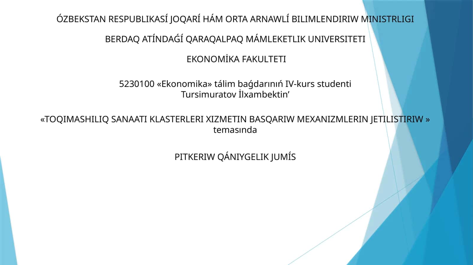 TOQIMASHILIQ SANAATI KLASTERLERI XIZMETIN BASQARIW MEXANIZMLERIN JETILISTIRIW
