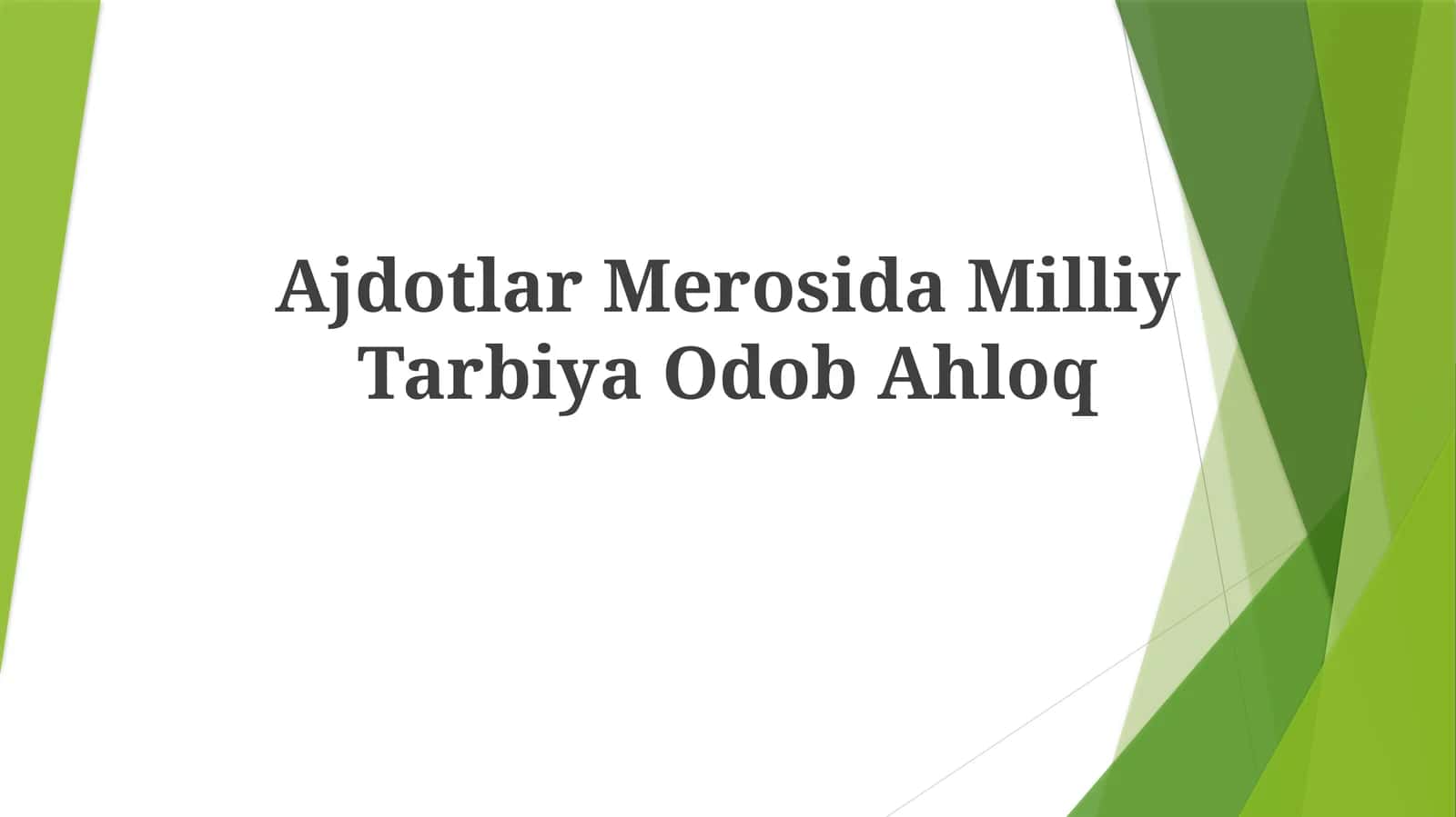 Ajdotlar Merosida Milliy TarbiyaOdobAhloq