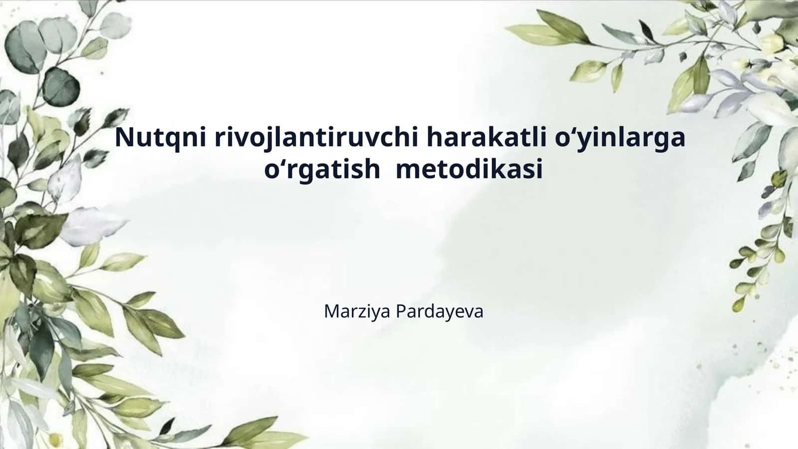 Nutqni rivojlantiruvchi harakatli oʻyinlarga oʻrgatish metodikasi