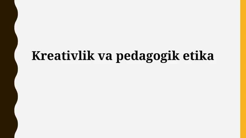 Kreativlik va pedagogik etika