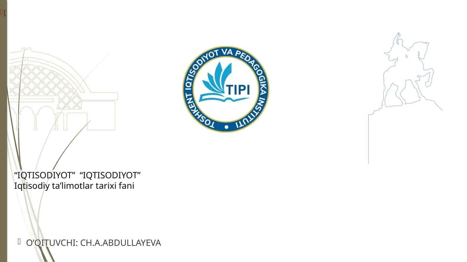 Iqtisodiy ta’limotlar tarixi fani