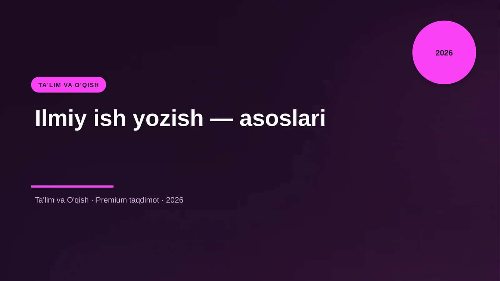 Ilmiy ish yozish — asoslari