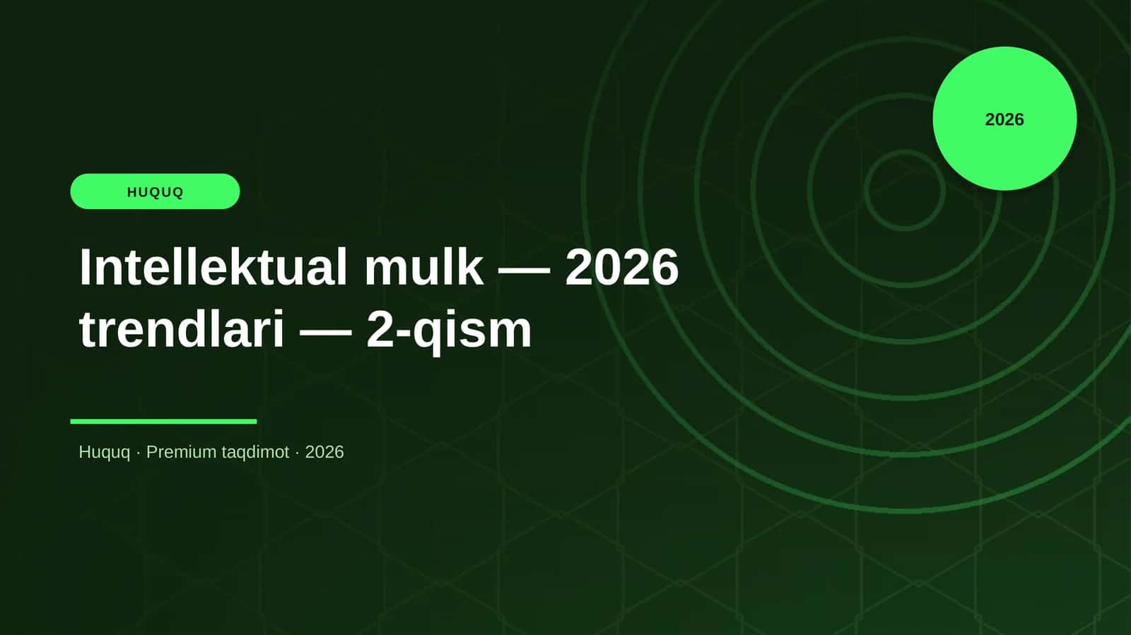 Intellektual mulk — 2026 trendlari — 2-qism