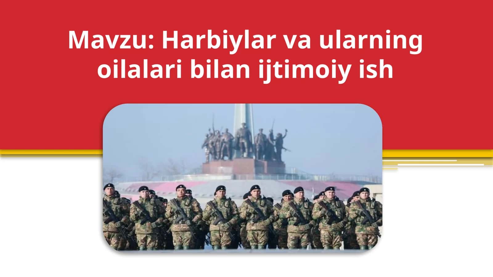 Harbiylar va ularning oilalari bilan ijtimoiy ish