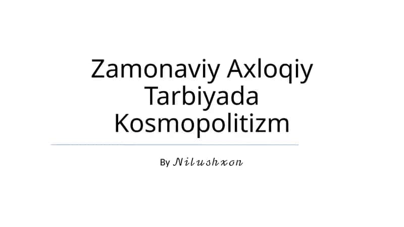 Zamonaviy Axloqiy Tarbiyada Kosmopolitizm