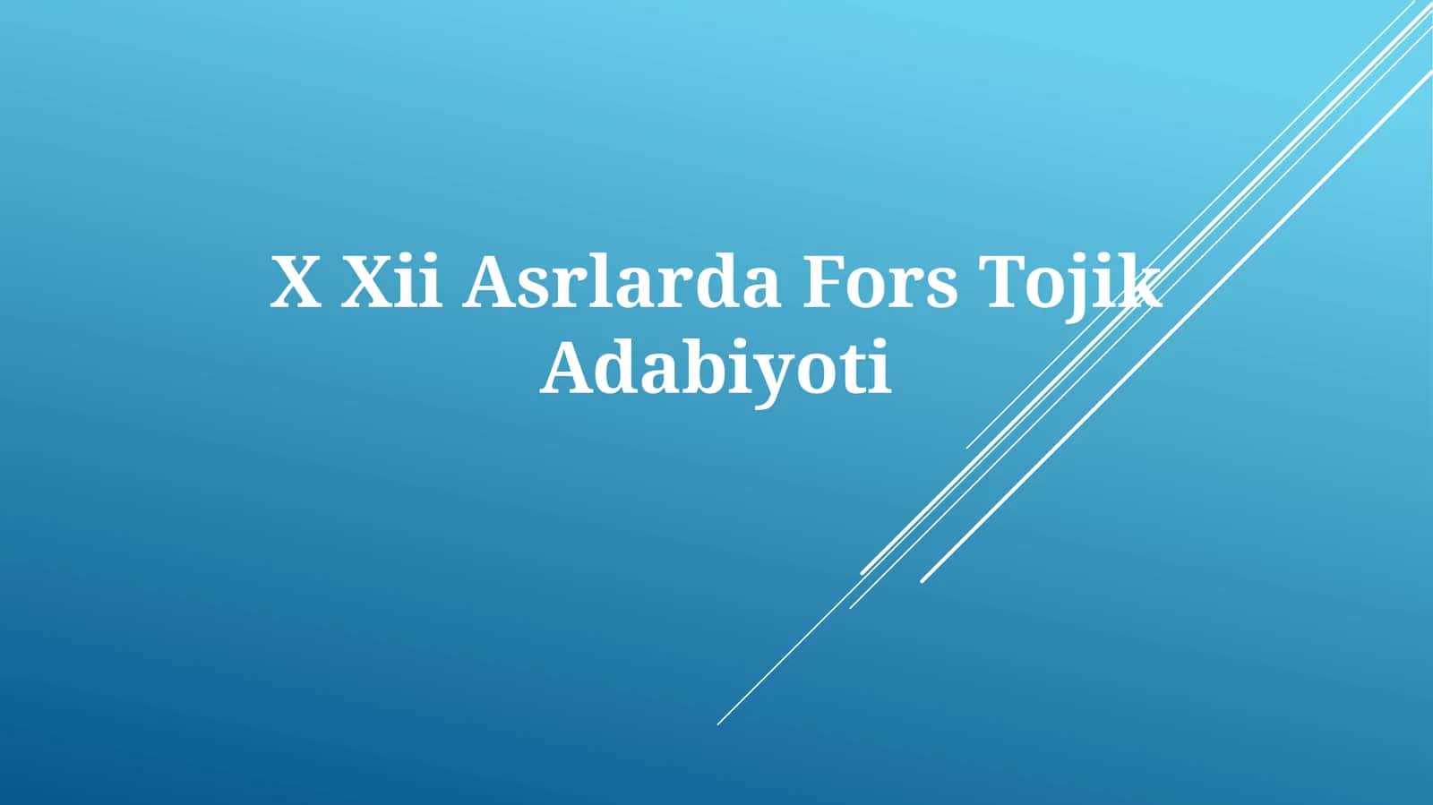 X Xii Asrlarda ForsTojikAdabiyoti