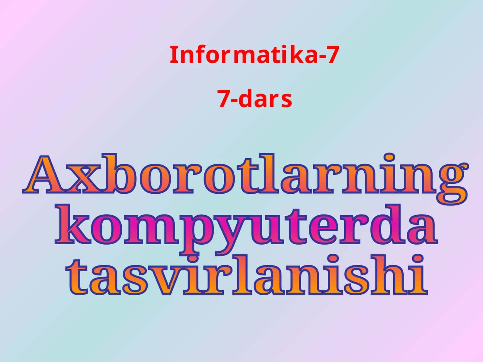 Axborotlarning kompyuterda tasvirlanishi