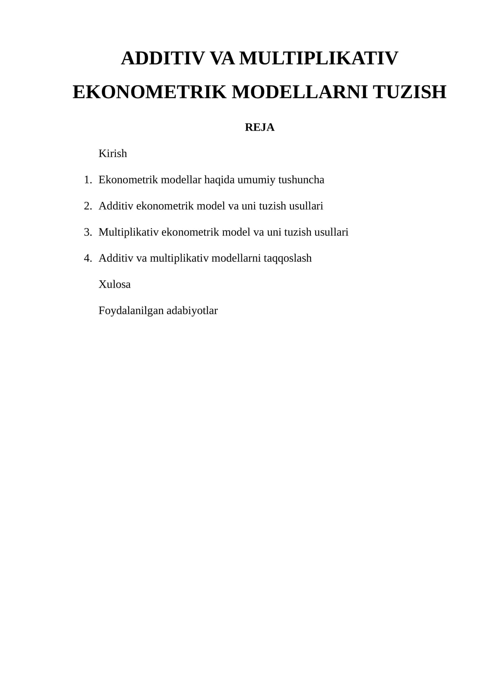 ADDITIV VA MULTIPLIKATIV EKONOMETRIK MODELLARNI TUZISH REJA
