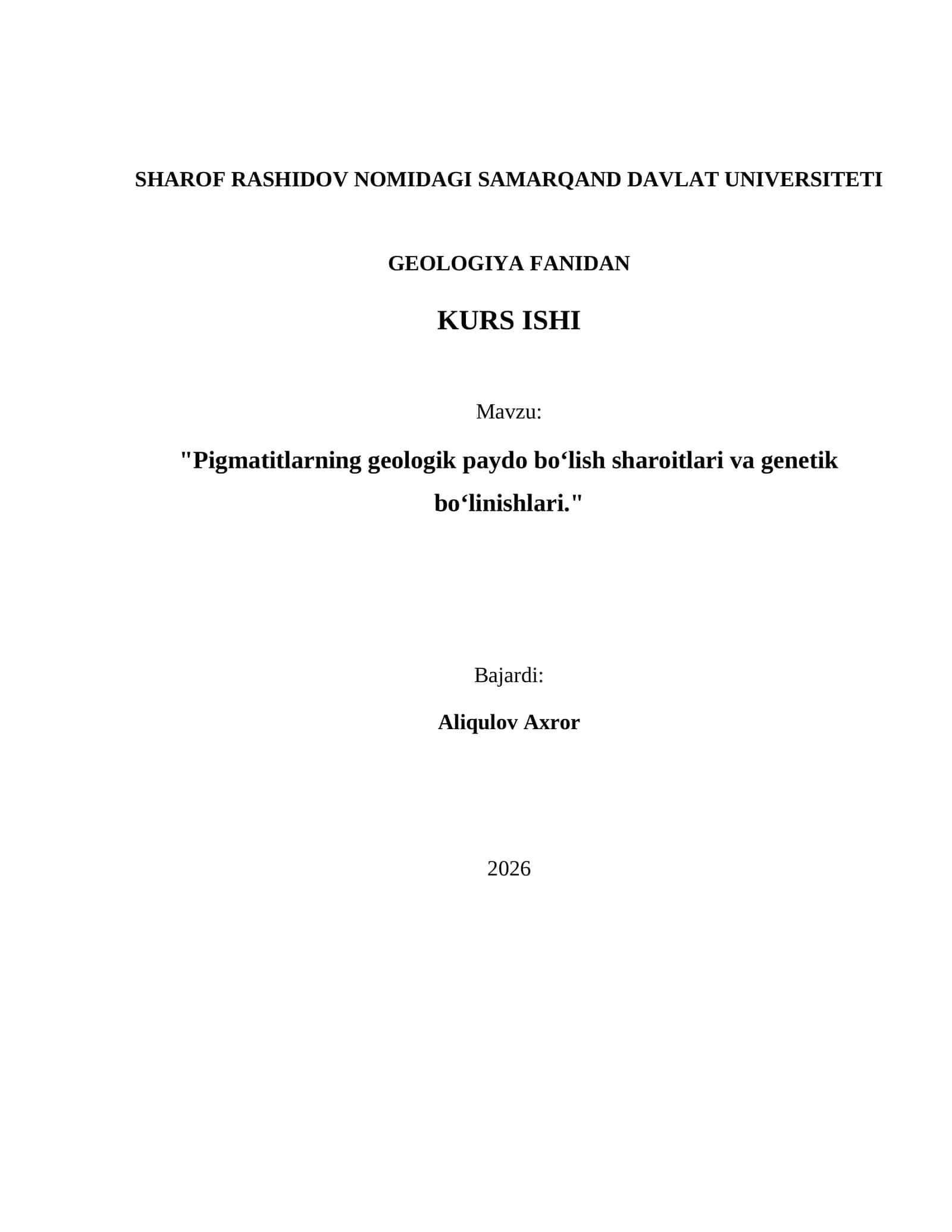 Pigmatitlarning geologik paydo boʻlish sharoitlari va genetik boʻlinishlari