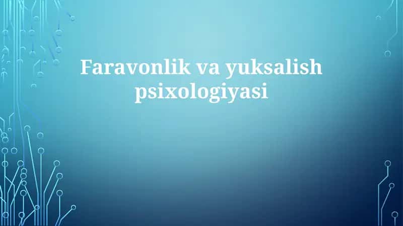 Farovonlik va Yuksalish Psixologiyasi