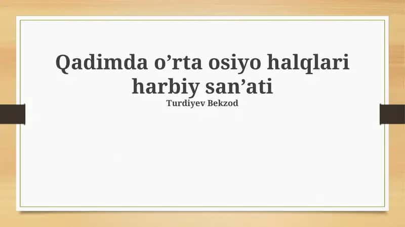 Qadimda o'rta osiyo halqlari harbiy san'ati